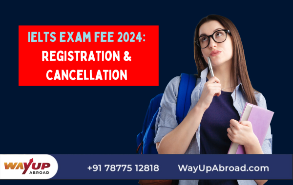 IELTS Exam Fee with Registration, Rescheduling, Cancellation & Rechecking Charges